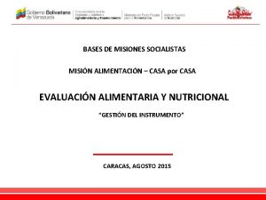 BASES DE MISIONES SOCIALISTAS MISIN ALIMENTACIN CASA por