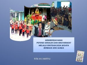 MEMBERDAYAKAN POTENSI SEKOLAH DAN MASYARAKAT MELALUI RINTISAN DESA