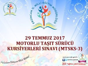 29 TEMMUZ 2017 MOTORLU TAIT SRC KURSYERLER SINAVI