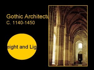 Gothic Architecture C 1140 1450 Height and Light