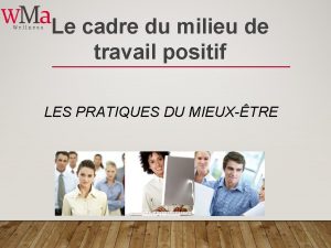 Le cadre du milieu de travail positif LES