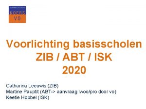 Voorlichting basisscholen ZIB ABT ISK 2020 Catharina Leeuwis