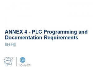 ANNEX 4 PLC Programming and Documentation Requirements ENHE