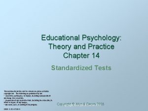 Educational Psychology Theory and Practice Chapter 14 Standardized