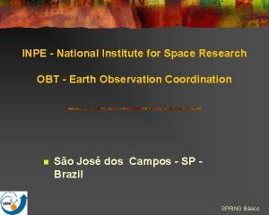 INPE National Institute for Space Research OBT Earth