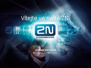 Vtejte ve svt 2 N ZDENK PATOKA KEY