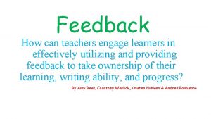 Feedback How can teachers engage learners in effectively