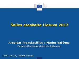 alies ataskaita Lietuva 2017 Arnoldas Pranckeviius Marius Vaega