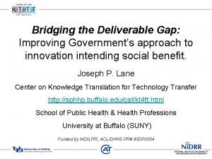 Bridging the Deliverable Gap Improving Governments approach to