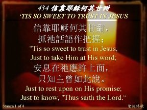 434 TIS SO SWEET TO TRUST IN JESUS