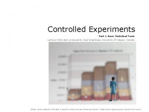 Controlled Experiments Part 2 Basic Statistical Tests Lecture