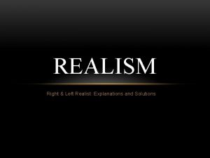 REALISM Right Left Realist Explanations and Solutions DURKHEIM
