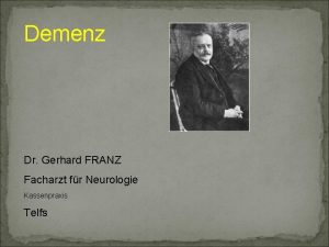 Demenz Dr Gerhard FRANZ Facharzt fr Neurologie Kassenpraxis