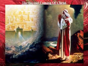 The Second Coming Of Christ 1 Promises Of