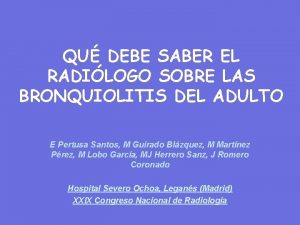 QU DEBE SABER EL RADILOGO SOBRE LAS BRONQUIOLITIS