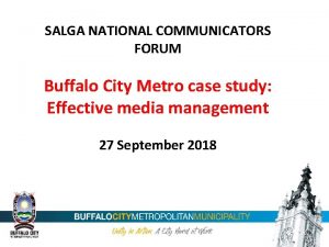 SALGA NATIONAL COMMUNICATORS FORUM Buffalo City Metro case