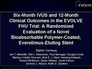 SixMonth IVUS and 12 Month Clinical Outcomes in