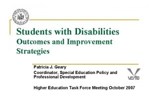 Students with Disabilities Outcomes and Improvement Strategies Patricia