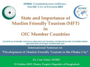SESRIC COMMEMORATION OF DHAKA THE OIC CITY OF