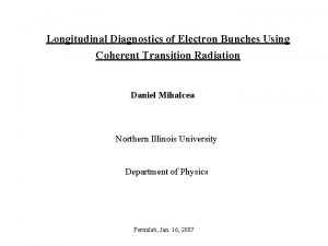 Longitudinal Diagnostics of Electron Bunches Using Coherent Transition