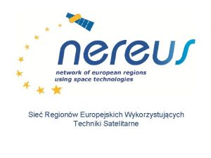 Sie Regionw Europejskich Wykorzystujcych Techniki Satelitarne W dniu