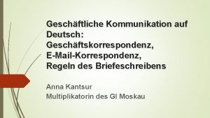 Geschftliche Kommunikation auf Deutsch Geschftskorrespondenz EMailKorrespondenz Regeln des