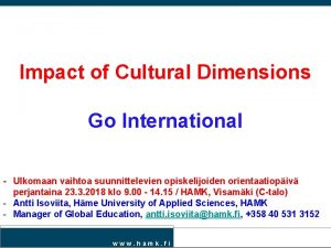 Impact of Cultural Dimensions Go International Ulkomaan vaihtoa