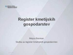 REPUBLIKA SLOVENIJA MINISTRSTVO ZA KMETIJSTVO GOZDARSTVO IN PREHRANO