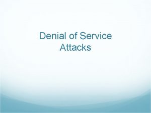 Denial of Service Attacks Understanding to Denial of