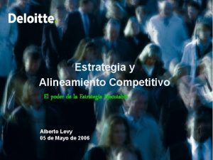 Estrategia y Alineamiento Competitivo El poder de la