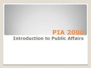 PIA 2000 Introduction to Public Affairs Decentralized Governance