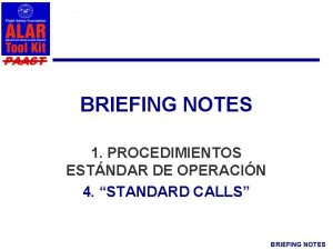 PAAST BRIEFING NOTES 1 PROCEDIMIENTOS ESTNDAR DE OPERACIN