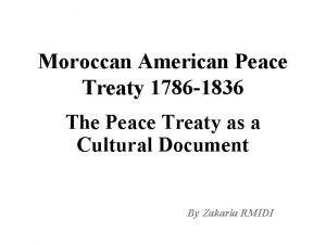 Moroccan American Peace Treaty 1786 1836 The Peace
