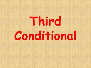 Third Conditional If past perfect wouldhaveverb 3 ifclause