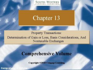 Chapter 13 Property Transactions Determination of Gain or