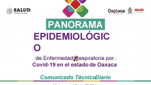 PANORAMA EPIDEMIOLGIC O de Enfermedad Respiratoria por Covid19