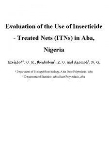 Evaluation of the Use of Insecticide Treated Nets