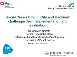 Social Prescribing in City and Hackney challenges from