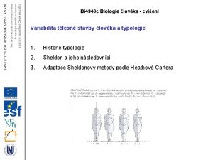 Bi 4340 c Biologie lovka cvien Variabilita tlesn