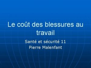 Le cot des blessures au travail Sant et