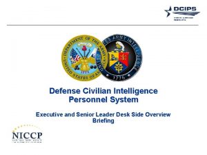 Defense Civilian Intelligence Personnel System Executive and Senior