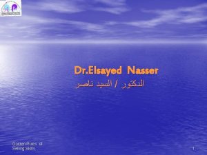 Dr Elsayed Nasser Golden Rules of Selling Skills