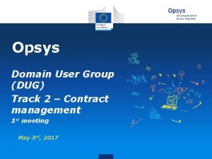 EU external action at your fingertips Opsys Domain