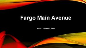 Fargo Main Avenue WGA October 1 2019 Project