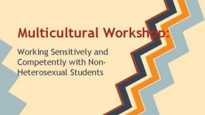 Multicultural Workshop Working Sensitively and Competently with Non