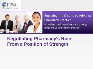 Engaging the Csuite to Advance Pharmacy Practice Providing