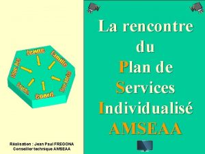 La rencontre du Plan de Services Individualis AMSEAA