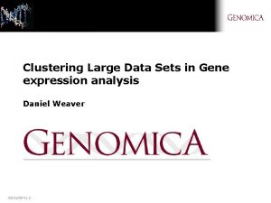 Clustering Large Data Sets in Gene expression analysis