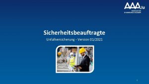 Sicherheitsbeauftragte Unfallversicherung Version 012021 1 Aufbau des Kurses