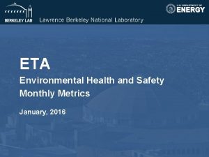 ETA Environmental Health and Safety Monthly Metrics January